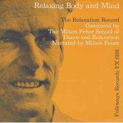 Milton Feher Relaxing Body And Mind: The Relaxation Record Vinyl LP USED