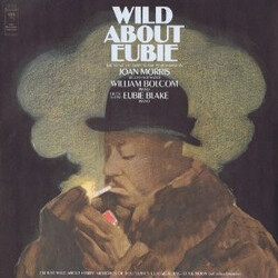 Joan Morris / William Bolcom / Eubie Blake Wild About Eubie Vinyl LP USED