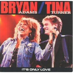 Bryan Adams / Tina Turner It's Only Love USED VINYL 7INCH 45 RPM SINGLE STYRENE