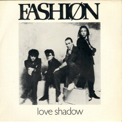 Fashion Love Shadow USED VINYL 7INCH 45 RPM SINGLE