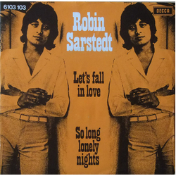 Robin Sarstedt Let's Fall In Love / So Long Lonely Nights Vinyl 7" USED
