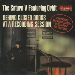The Saturn V Featuring Orbit Behind Closed Doors At A Recording Session USED VINYL 7INCH 45 RPM EP