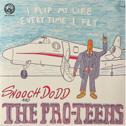 Snooch Dodd / The Pro-Teens (2) I Flip My Life Every Time I Fly Vinyl LP USED