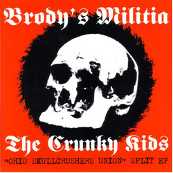 Brody's Militia / The Crunky Kids Ohio Skullcrushers Union USED VINYL 7INCH 33 S RPM EP