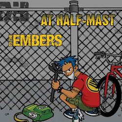 At Half-Mast / To The Embers At Half-Mast / To The Embers USED VINYL 7INCH 33 S RPM EP