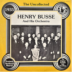 Henry Busse And His Orchestra The Uncollected Henry Busse And His Orchestra: 1935 Vinyl LP USED