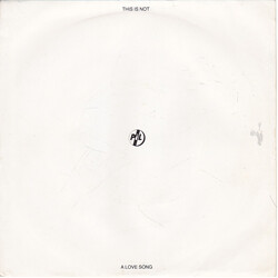 Public Image Limited This Is Not A Love Song USED VINYL 7INCH 45 RPM SINGLE