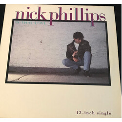 Nick Phillips Is That Love USED VINYL 12INCH 45 RPM