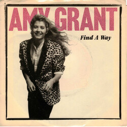 Amy Grant Find A Way USED VINYL 7INCH 45 RPM SINGLE STYRENE