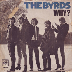 The Byrds Why? USED VINYL 7INCH 45 RPM SINGLE STYRENE