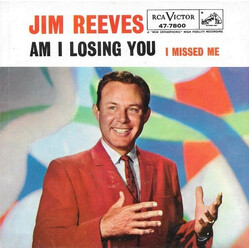 Jim Reeves Am I Losing You / I Missed Me Vinyl 7" USED