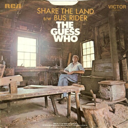 The Guess Who Share The Land / Bus Rider USED VINYL 7INCH SINGLE STEREO