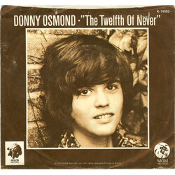 Donny Osmond The Twelfth Of Never / Life Is Just What You Make It USED VINYL 7INCH SINGLE 45 RPM