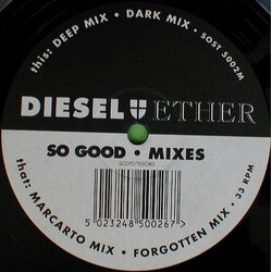 Diesel And Ether So Good (Mixes) USED VINYL 12INCH 33 S RPM