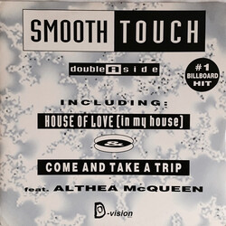Smooth Touch / Althea McQueen House Of Love / Come And Take A Trip USED VINYL 12INCH 33 S RPM