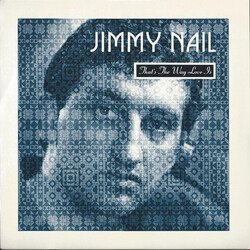 Jimmy Nail That's The Way Love Is USED VINYL 7INCH 45 RPM SINGLE STEREO