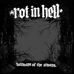 Rot In Hell Hallways Of The Always Vinyl LP USED