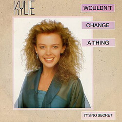 Kylie Minogue Wouldn't Change A Thing USED VINYL 12INCH 45 RPM SINGLE
