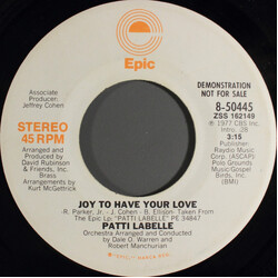 Patti LaBelle Joy To Have Your Love USED VINYL 7INCH 45 RPM PROMO STEREO MONO