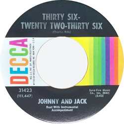 Johnnie And Jack Thirty Six-Twenty Two-Thirty Six / What Do You Think Of Her Now USED VINYL 7INCH 45 RPM