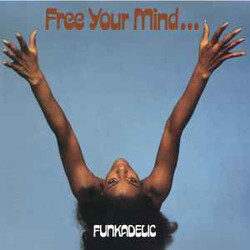 Funkadelic Free Your Mind And Your Ass Will Follow Vinyl LP USED
