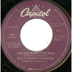 Billy 'Crash' Craddock You Just Want To Be Mine USED VINYL 7INCH 45 RPM