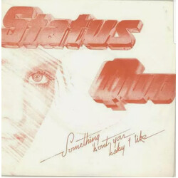 Status Quo Something 'Bout You Baby I Like USED VINYL 7INCH 45 RPM SINGLE