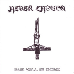 Never Enough (2) Our Will Is Done USED VINYL 7INCH 45 RPM