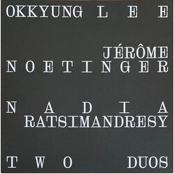 Okkyung Lee / Jérôme Noetinger / Nadia Ratsimandresy Two Duos Vinyl LP USED
