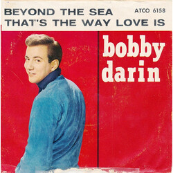 Bobby Darin Beyond The Sea / That's The Way Love Is VINYL 7" USED