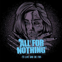 All For Nothing To Live And Die For Vinyl LP USED