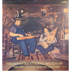Tom And Joe Hicks The Mountain's Fading Sounds Of The Dulcimer And Autoharp Volume 2 Vinyl LP USED