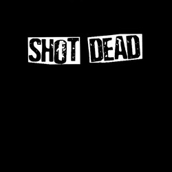 Shot Dead Shot Dead USED VINYL 7INCH 33 S RPM