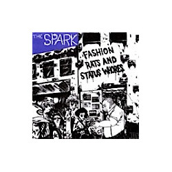 The Spark (2) Fashion Rats And Status Whores USED VINYL 7INCH EP 45 RPM