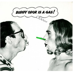 The Buddy Odor Stop Buddy Odor Is A Gas! Vinyl LP USED