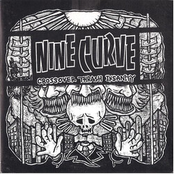 Nine Curve Crossover Thrash Insanity USED VINYL 7INCH 33 S RPM