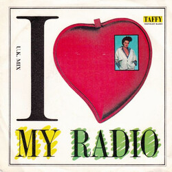 Taffy I Love My Radio (U.K. Mix) USED VINYL 7INCH 45 RPM SINGLE