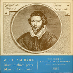 William Byrd / The King's College Choir Of Cambridge / David Willcocks Mass In Three Parts / Mass In Four Parts Vinyl LP USED