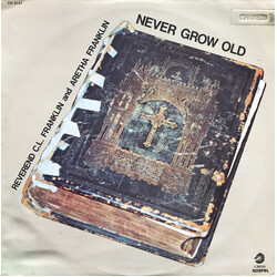 Reverend C.L. Franklin / Aretha Franklin Never Grow Old Vinyl LP USED