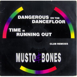 Musto & Bones Dangerous On The Dancefloor / Time Is Running Out (Club Remixes) USED VINYL 12INCH 45 RPM