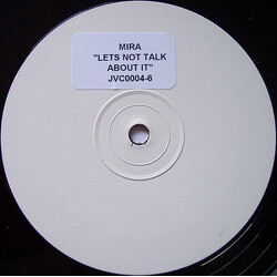 Mira (4) Let's Not Talk About It USED VINYL 12INCH PROMO WHITE LABEL