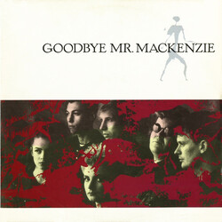 Goodbye Mr. Mackenzie Goodbye Mr. Mackenzie VINYL 12" USED