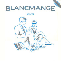 Blancmange Waves (Extended Remix Version) USED VINYL 12INCH 45 RPM SINGLE STEREO
