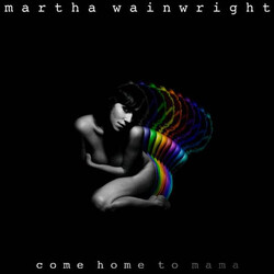 Martha Wainwright Come Home To Mama Multi Vinyl LP/CD USED