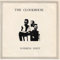 The Clockhouse Vanishing Point USED VINYL 7INCH