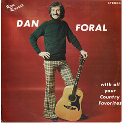Dan Foral (2) Dan Foral With All Your Country Favorites Vinyl LP USED