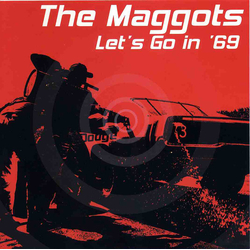 The Maggots (2) Let's Go In '69 Vinyl 7" USED