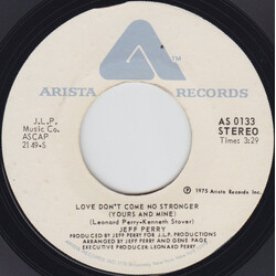 Jeff Perry Love Don't Come No Stronger (Yours And Mine) USED VINYL 7INCH SINGLE 45 RPM