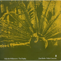 Malcolm Williamson / Don Banks The Display (Ballet Suite) / Violin Concerto Vinyl LP USED