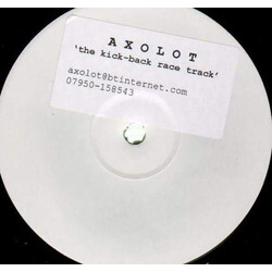 Axolot The Kick-back Race Track USED VINYL 12INCH SINGLE SIDED PROMO WHITE LABEL